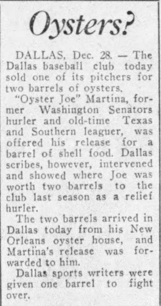 This news clipping, from The Austin American, reported that minor league pitcher “Oyster Joe” Martina was traded for two barrels of oysters in 1929.